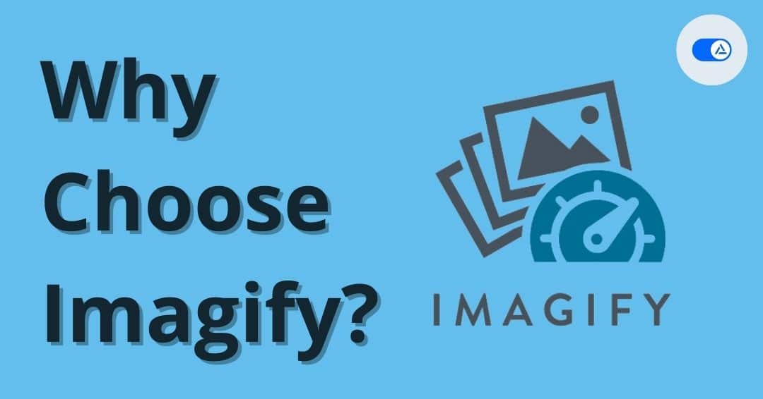 Why Choose Imagify